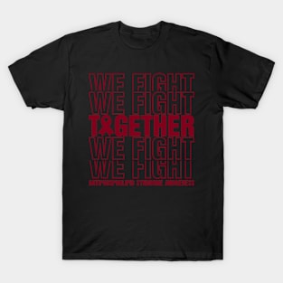 Antiphospholipid Syndrome Awareness We Fight Together T-Shirt